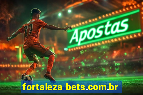 fortaleza bets.com.br